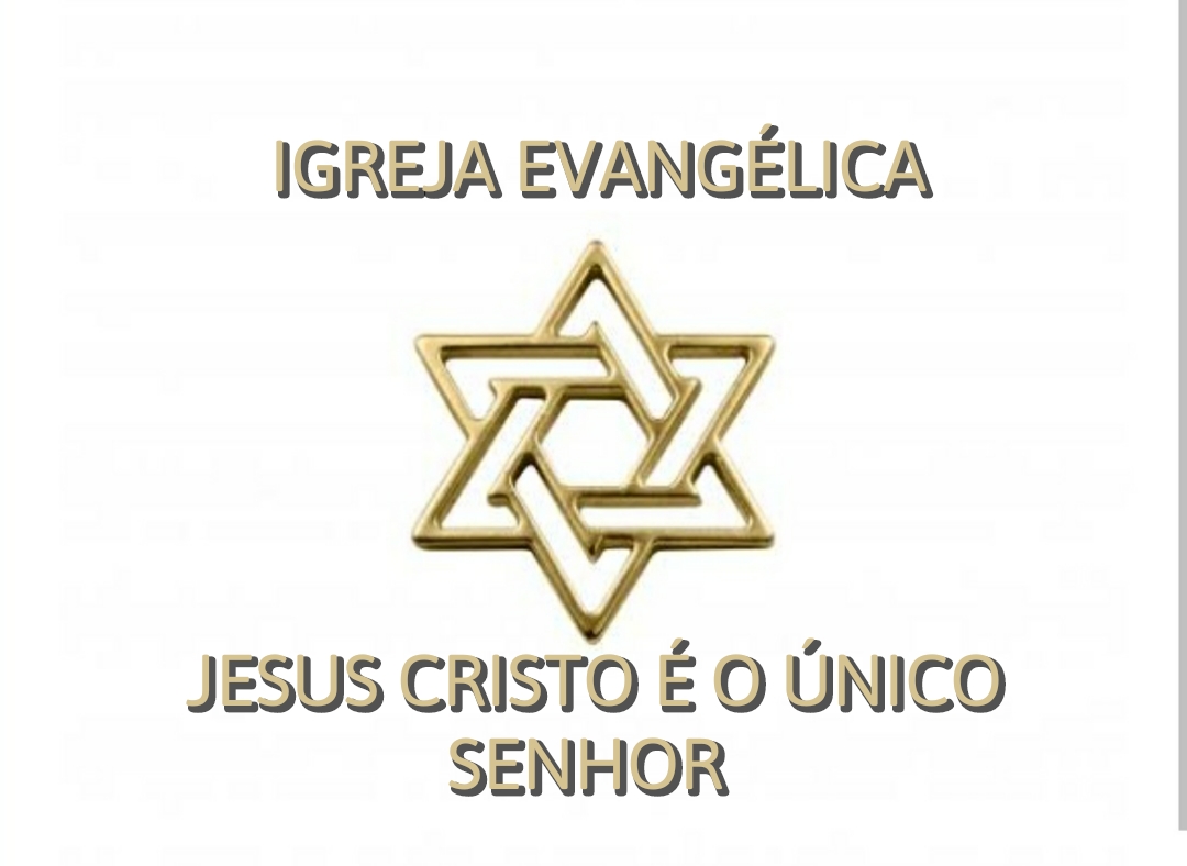 IGREJA EVANGÉLICA JESUS É O ÚNICO SENHOR