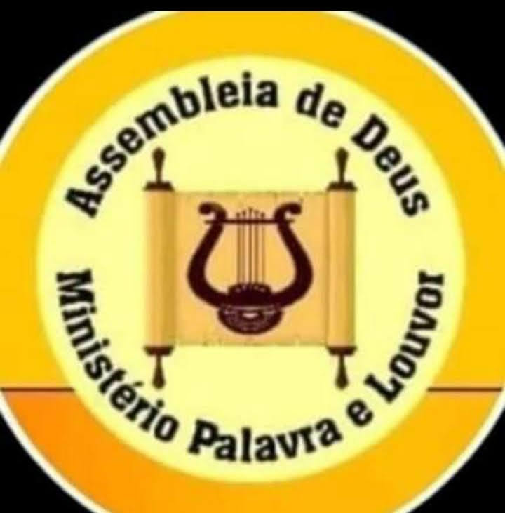 ASSEMBLÉIA DE DEUS MINISTÉRIO PALAVRA E LOUVOR