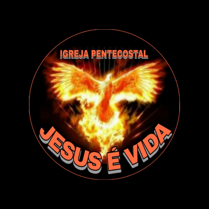 IGREJA PENTECOSTAL JESUS É VIDA